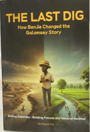 New book "The Last Dig" urges rethink of Ghana's fight against galamsey