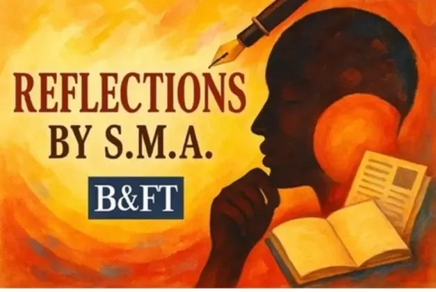Reflections by S.M.A: Now, more than ever