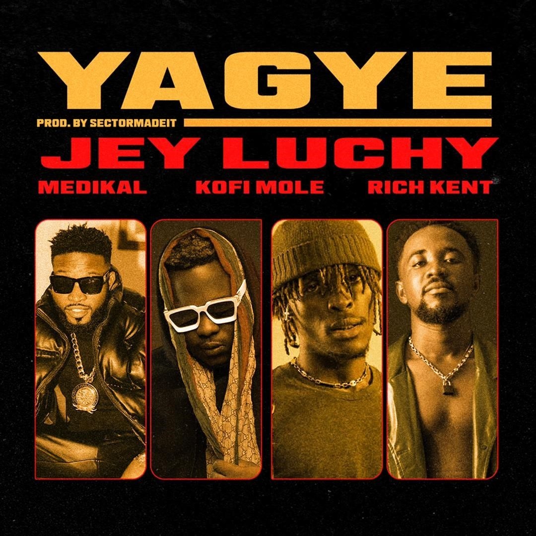 Jey Luchy collects with ‘Yagye’ hit song featuring Medikal, Kofi Mole & Rich Kent