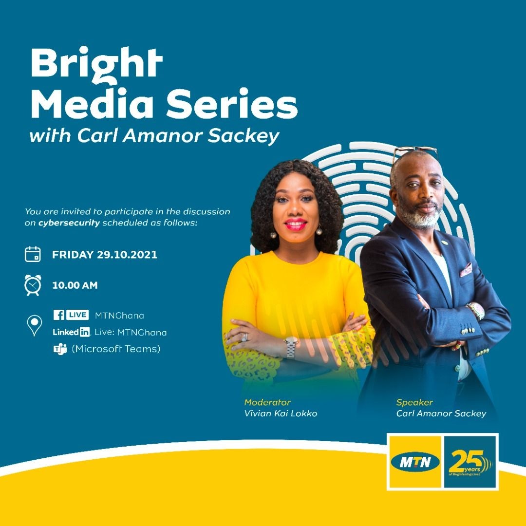 MTN Bright Media Series discusses cybersecurity with Carl Amanor Sackey