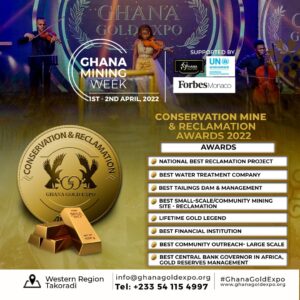 The second edition of the Conservation Mine and Reclamation Awards is expected to be held in Takoradi during the Ghana Gold Expo Mining Week in April 2022.