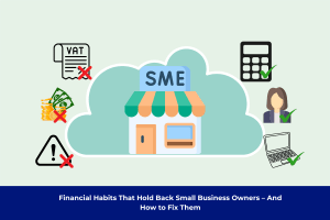 Financial habits every SME must adopt – The 7-point check list